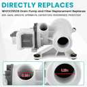 WH11X29539 AP6986715 Drain Pump and Filter Replacement Fit for GE Front Load Washers gfw550spn2dg Replaces B25-3A04, 4962370, EAP16217203, PD00065822, PS16217203 by AMI PARTS (1-year QA)