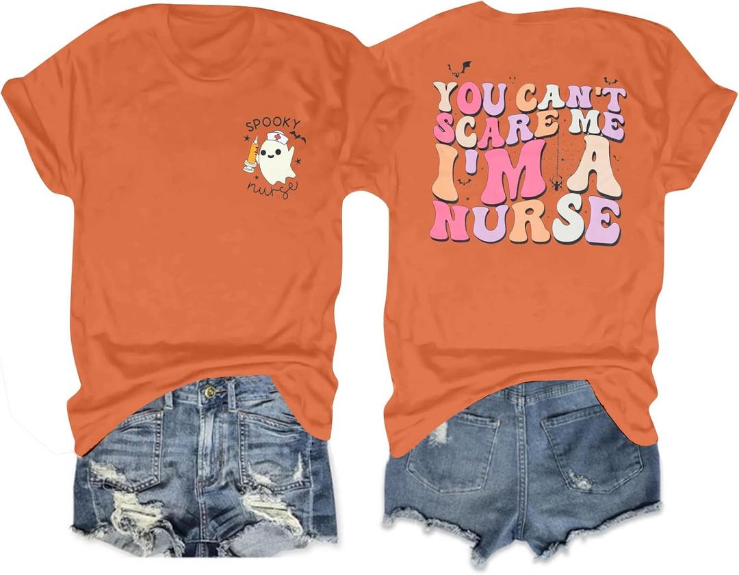 Halloween Nurse Shirt Women You Can't Scare Me I'm a Nurse T-Shirt Funny Ghost Nurse Graphic Tee Tops (Orange, XL)
