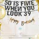 50 is Fine When You Look 39 Pre-Strung Banner for 50th Birthday Decorations Black