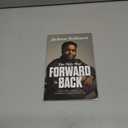 The Only Way Forward Is Back: A Story of War, Adoption, and Finding Your Purpose in Gods Plan