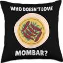 Mombar Food Lover Who Doesn't Love Mombar? Mombar Lover Throw Pillow