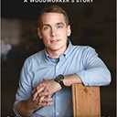 [1501188984] [9781501188985] Handcrafted: A Woodworker's Story-Hardcover