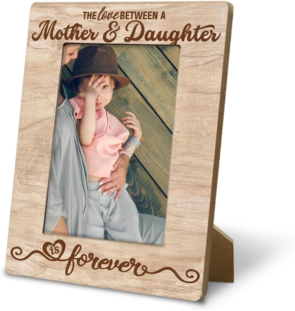Mother Gifts Picture Frames, The Love Between a Mother & Daughter is Forever Rustic Picture Frame 4x6 Inch, for Farmhouse Home, Living Room, Heartfelt Gift for Mom on Christmas Birthday