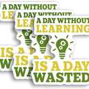 A Day Without Learning is A Day Wasted Sticker  3pcs 3x3in Vinyl Motivational Quote Decals  Waterproof Educational Stickers for Laptop, Water Bottle, Notebook  Teacher Student School Supplies Gift