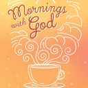 Mornings with God: Prayers and Devotions for Women, Book 
