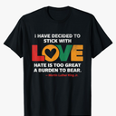 I Have Decided to Stick with Love MLK Black History Month T-Shirt S