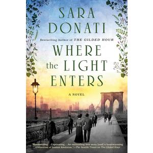 Where the Light Enters, by Sara Donati (Author)