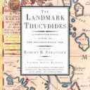 The Landmark Thucydides: A Comprehensive Guide to the Peloponnesian War