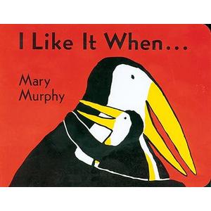 Mary Murphy I Like It When . . .