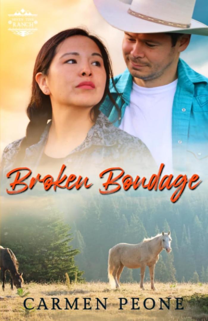 Broken Bondage (Seven Tine Ranch)