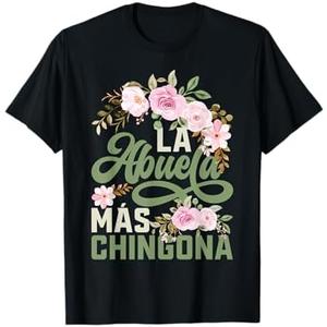 Mothers Day La Abuela Más Chingona Hispanic Grandma T-Shirt L, Black