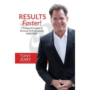 RESULTS Faster!: 7 Proven Principles to Personal & Professional Mastery