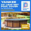 Yankee Pool Leaf Net Cover for 24 Ft. Above-Ground Round Pool - Heavy-Duty 0.15”, Net to Protect from Leaves, Debris | Leaf Catcher to Prevent Clogging