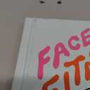 Face Fitness: Simple Exercises and Rituals for Toned Book, Glowing Skin