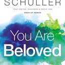 You Are Beloved: Living in the Freedom of Gods Grace, Mercy, and Love
