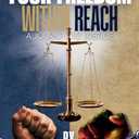 Your Freedom Within Reach: A Journey to Justice