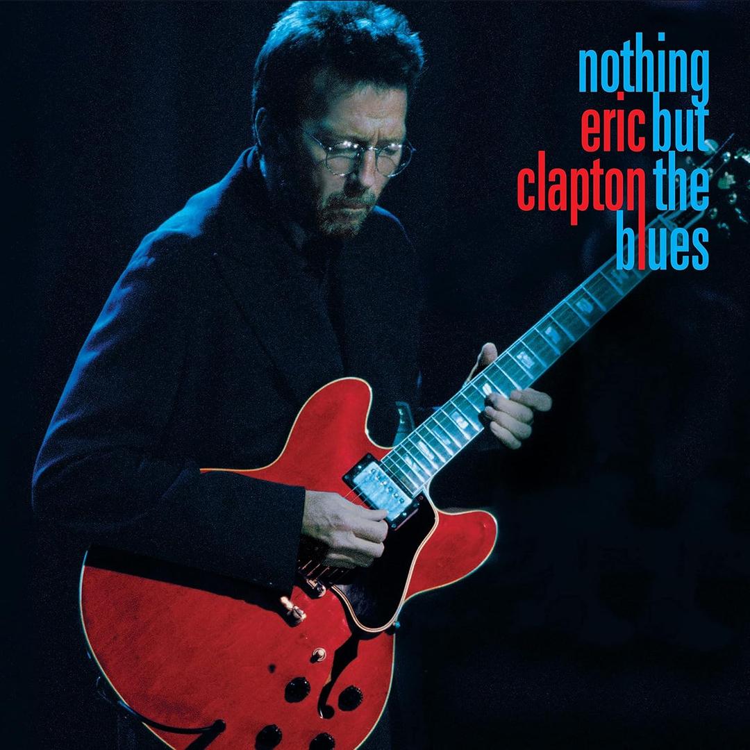 Nothing But the Blues by Eric Clapton, Audio CD