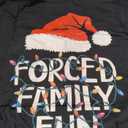 Forced Family Fun Sarcastic Christmas Funny Men Women Kids T-Shirt 3XLT
