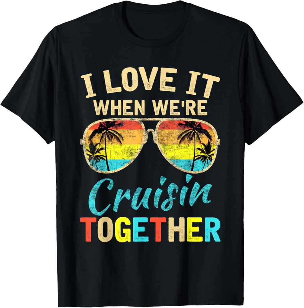 Cruise Ship Vacation Friends Buddies Couples Girl I Love It T-Shirt Small