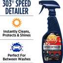 303 Products Speed Detailer - For All Exterior Automotive Surfaces - Instantly Shines And Protects Paint - Cleans Between Washes - UV Protection, 16 fl. oz. (30216CSR) Packaging May Vary