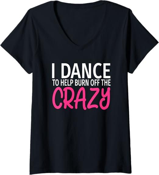 Women's I Dance Salsa to Burn Off The Crazy Salsa Dancer V-neck T-shirt, M