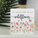 In a Field Full of Roses She Is a Wildflower Sign, Christian Gifts for Women, Baby Girl Nursery Botanical Floral Motivational Sign Decor for Home Girls Room Wall Tabletop Shelf Decor 5x5 C16