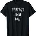 Pretend I'm A Cow Halloween Costume Couples Matching T-Shirt 2 Pack S&XL