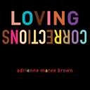 Loving Corrections (Emergent Strategy Series)