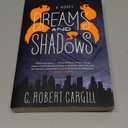 Dreams and Shadows: A Novel
