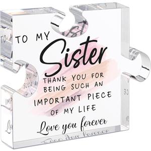 Sister Gifts from Sister - Unique Sister Birthday, 5 inchX 5 inch Acrylic Puzzle-Shaped Plaque Desk Decorations Present for Sister 