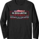 Submarine Veteran Honoring All - Patriotic US Submariner Long Sleeve T-Shirt, Size 2XL