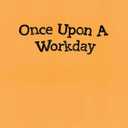 Once Upon a Workday: Encouraging Tales of Resilience