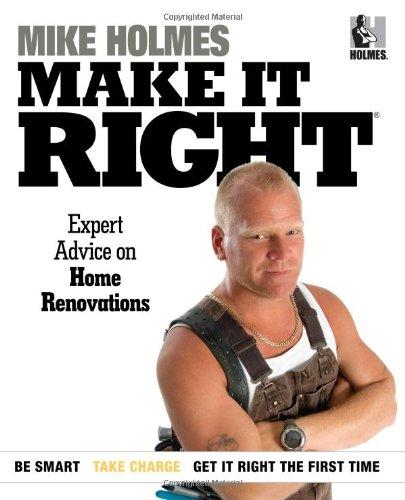 Make It Right: Expert Advice on Home Renovations Paperback