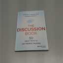 The Discussion Book: 50 Great Ways to Get People Talking