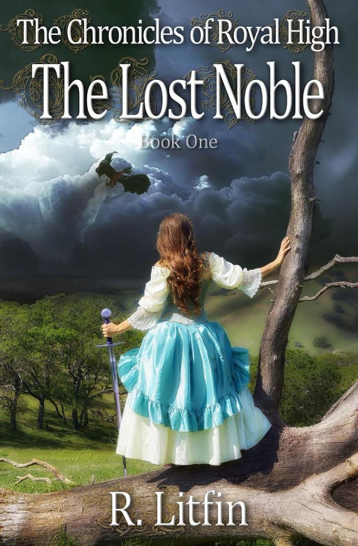 The Chronicles of Royal High: The Lost Noble