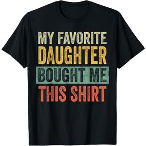 My Favorite Daughter Bought Me This Funny Dad Father T-Shirt M