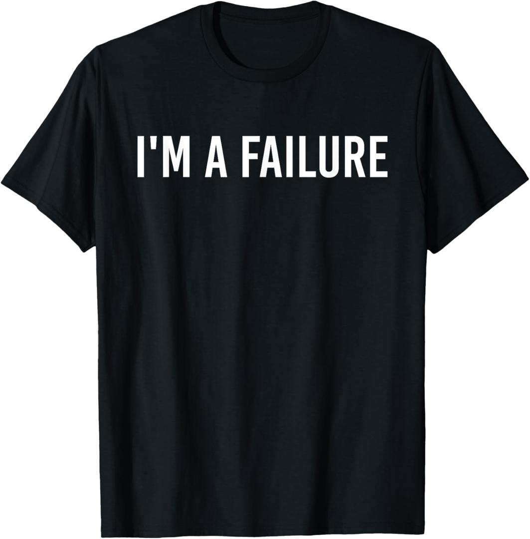 I'm a failure T-Shirt (Black), Size S