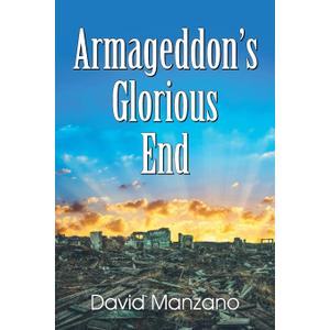 Armageddon's Glorious End