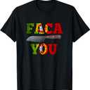 Portuguese Faca You T-Shirt T-Shirt, Small