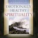 Emotionally Healthy Spirituality: Unleash a Revolution in Your Life in Christ Paperback – January 1, 2011