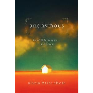 Anonymous: Jesus Hidden Years and Yours, Hardcover 