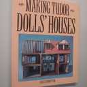 Making Tudor Dolls' Houses