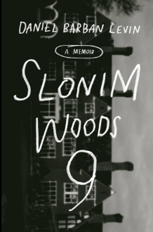 Slonim Woods 9: A Memoir Book