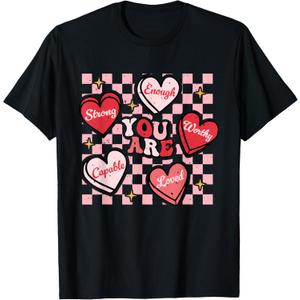 Valentine You Are Loved Worthy Enough Candy Heart Teacher T-Shirt for Men Women Girls Kids (Black)