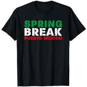 Spring Break Puerto Mexico Mexican Flag Party T-Shirt T-Shirt Size S