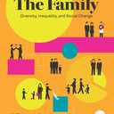 The Family: Diversity, Inequality, and Social Change - Paperback