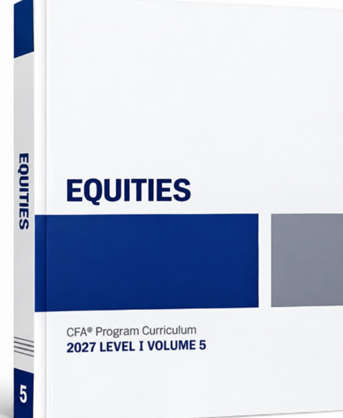 2027 CFA Program Curriculum Level I, Volume 5: Equity Valuations