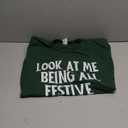 Look at Me Being All Festive and Shits Funny Sarcastic Xmas T-Shirt