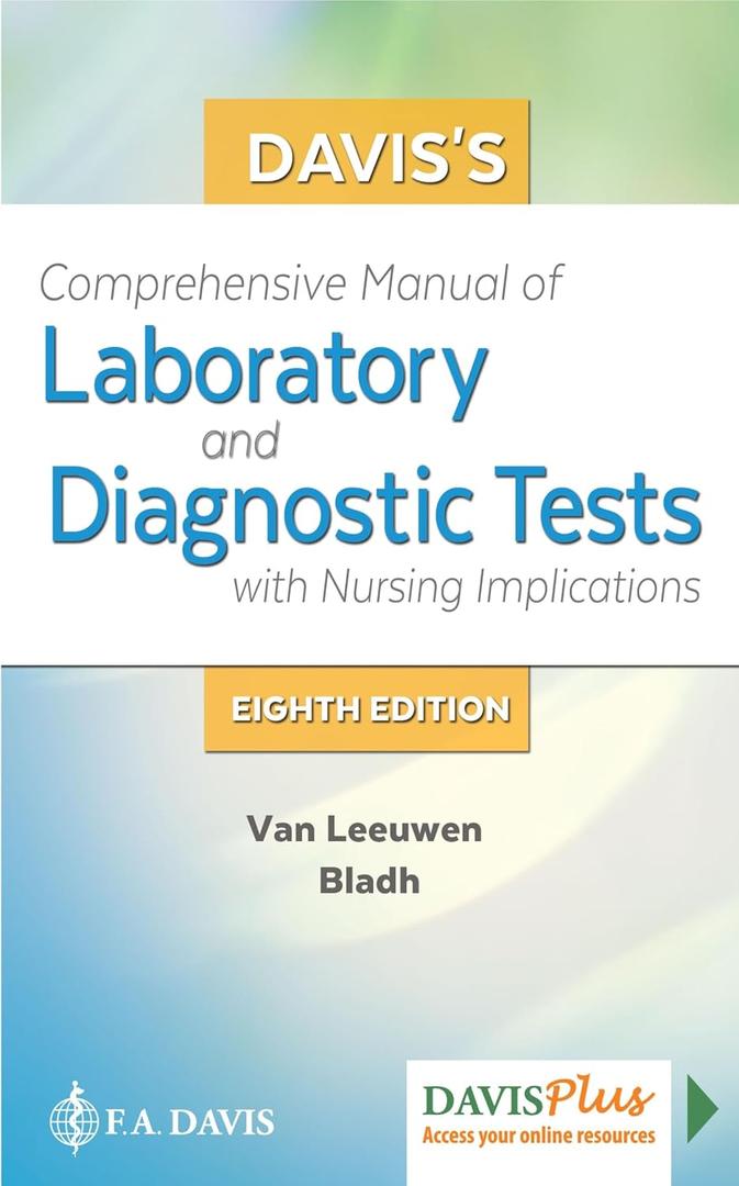 Davis's Comprehensive Manual of Laboratory and Diagnostic Tests With Nursing Implications