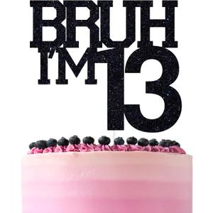 Black Glitter Bruh I'm 13 Cake Topper, Happy 13th Birthday/Bro I'm 13, Funny 13th Birthday Party Decorations Supplies